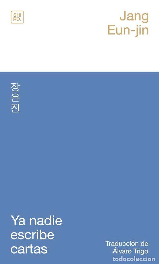 Libri: YA NADIE ESCRIBE CARTAS - JANG, EUN-JIN