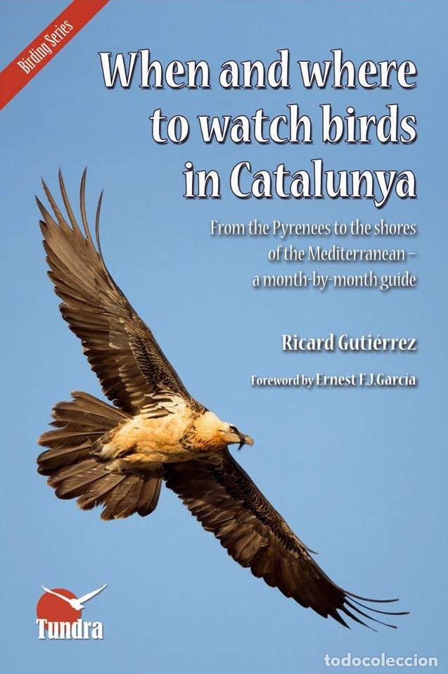 Libri: WHEN AND WHERE TO WATCH BIRDS IN CATALUNYA - GUTIERREZ, RICARD