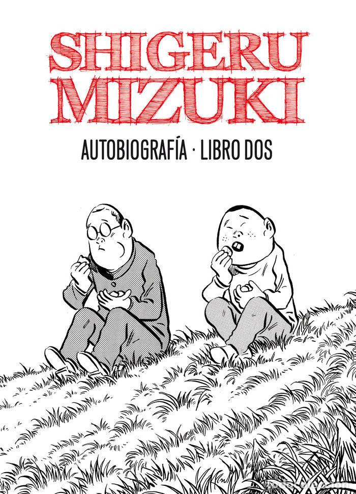 Libros: SHIGERU MIZUKI AUTOBIOGRAFIA LIBRO 2 - MIZUKI, SHIGERU