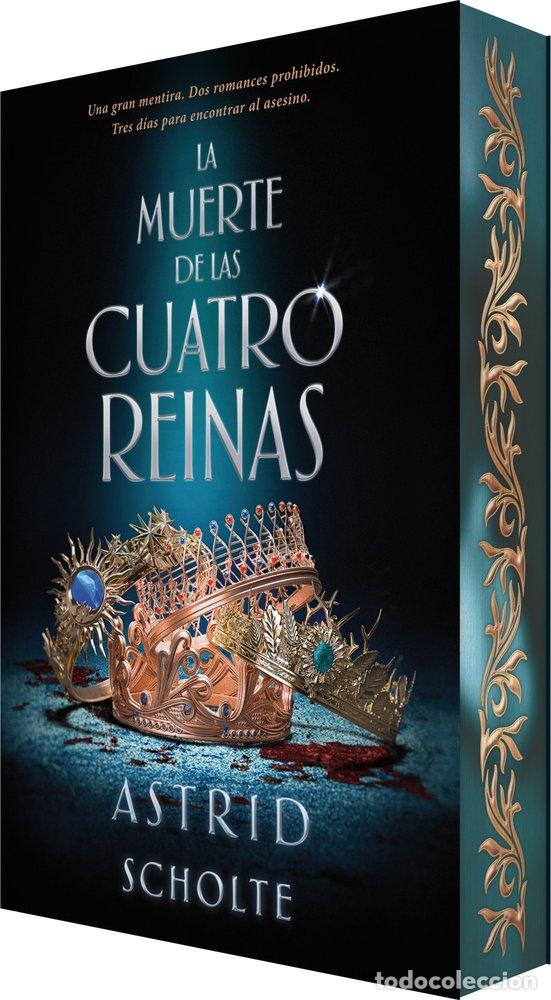 books: LA MUERTE DE LAS CUATRO REINAS - SCHOLTE, ASTRID