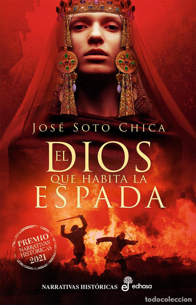 books: DIOS QUE HABITA LA ESPADA,EL - SOTO CHICA, JOSE