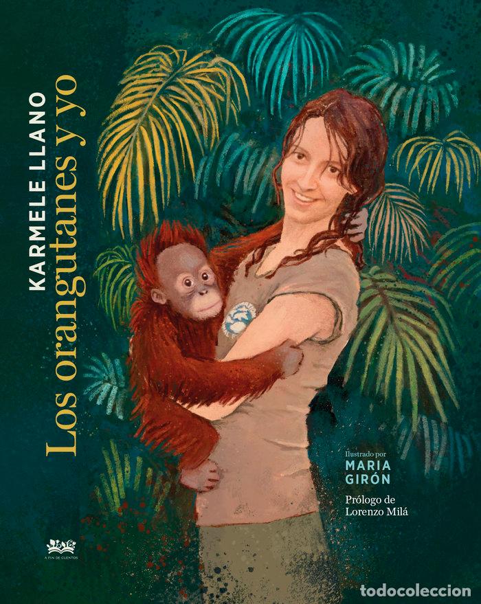 Livres: ORANGUTANES Y YO,LOS - GIRON