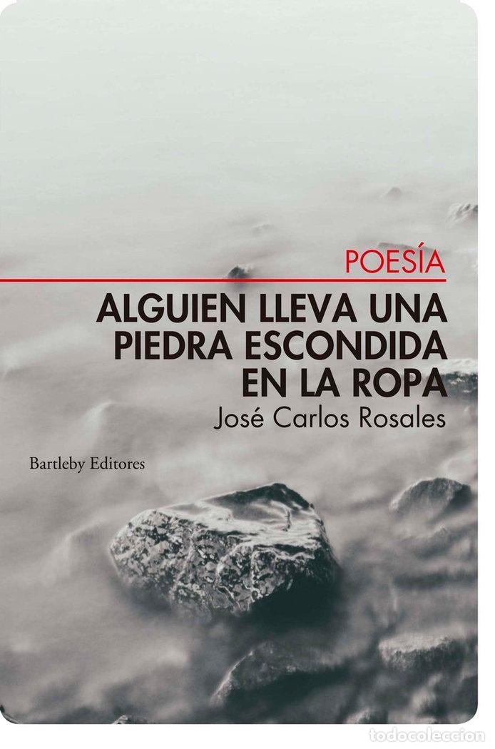 Livres: ALGUIEN LLEVA UNA PIEDRA ESCONDIDA EN LA ROPA - ROSALES, JOSE CARLOS