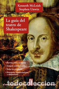 Livres: GUIA DEL TEATRO DE SHAKESPEARE - UNWIN, STEPHEN