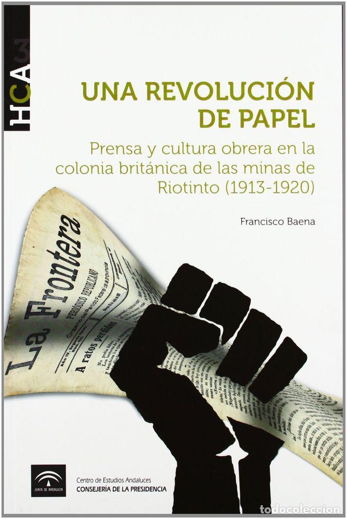 Libros: UNA REVOLUCION DE PAPEL - BAENA SANCHEZ, FRANCISCO
