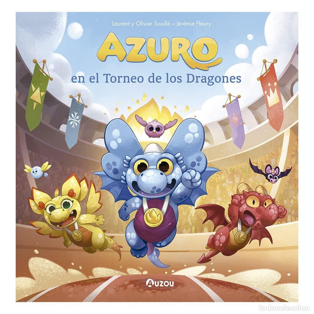 B&uuml;cher: AZURO EN EL TORNEO DE LOS DRAGONES - SOUILLE, LAURENT Y OLIVIER