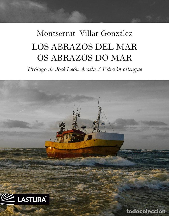 Livres: LOS ABRAZOS DEL MAR OS ABRAZOS DO MAR - VILLAR GONZALEZ, MONTSERRAT