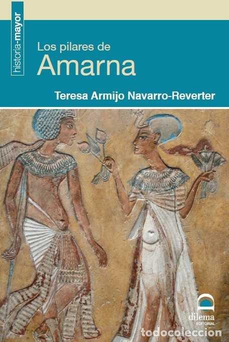 Livres: PILARES DE AMARNA,LOS - ARMIJO NAVARRO-REVERTER, TERESA