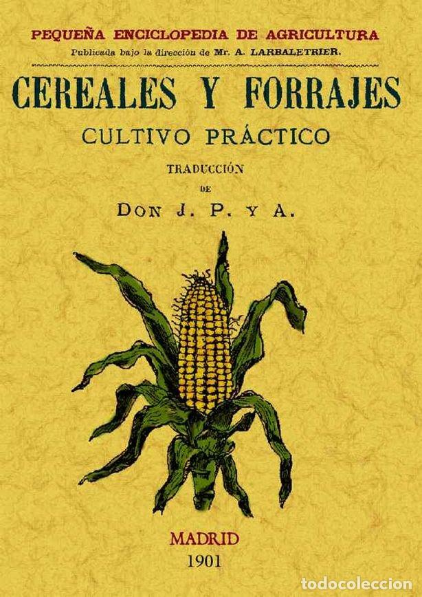 Libros: CEREALES Y FORRAJES - P. Y A., J.