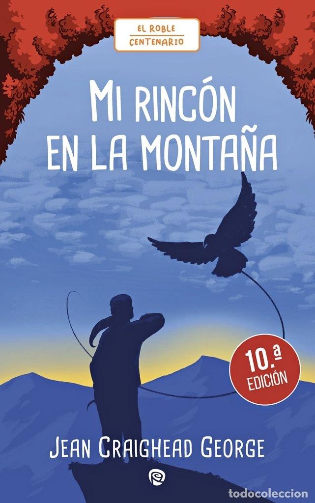 Libros: MI RINCON EN LA MONTA&Ntilde;A - GEORGE, JEAN C.