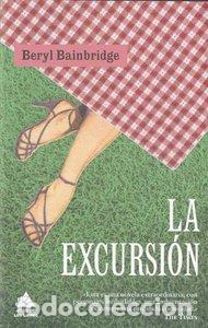 Libros: EXCURSION,LA - BAINBRIDGE, BERYL