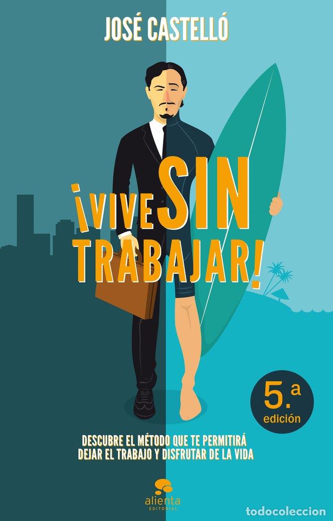 Livres: VIVE SIN TRABAJAR - CASTELLO, JOSE