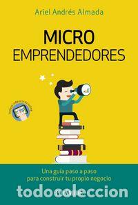 Libros: MICROEMPRENDEDORES - ALMADA, ARIEL ANDR&Eacute;S