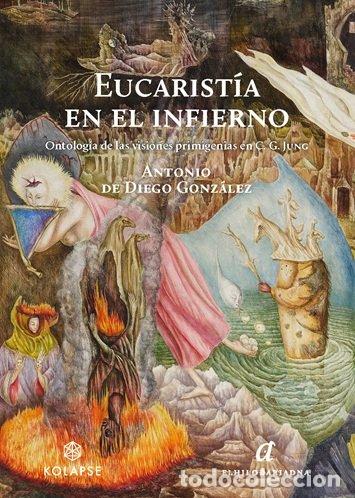 Libros: EUCARISTIA EN EL INFIERNO - DE DIEGO GONZALEZ, ANTONIO