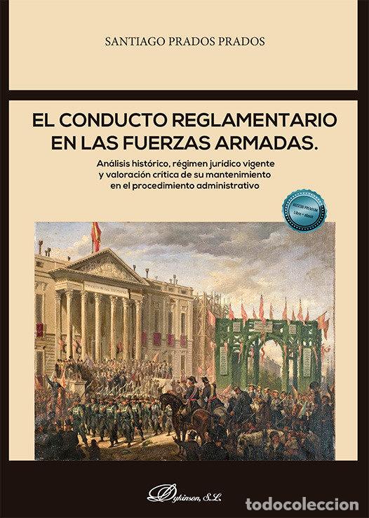 Libros: EL CONDUCTO REGLAMENTARIO EN LAS FUERZAS ARMADAS - PRADOS PRADOS, SANTIAGO