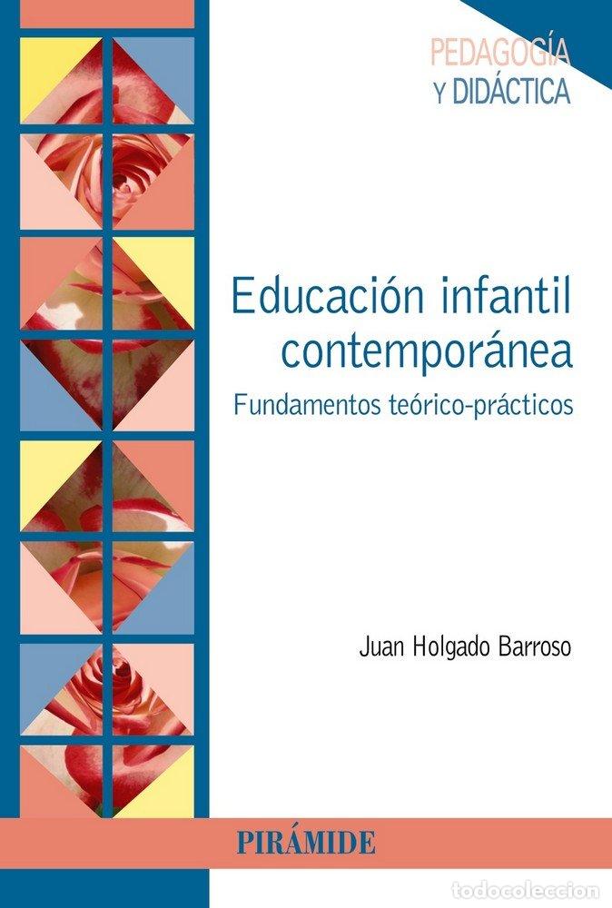 Libros: EDUCACION INFANTIL CONTEMPORANEA - HOLGADO, JUAN