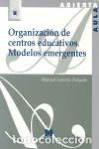 Libros: ORGANIZACION DE CENTROS EDUCATIVOS - LORENZO DELGADO, MANUEL