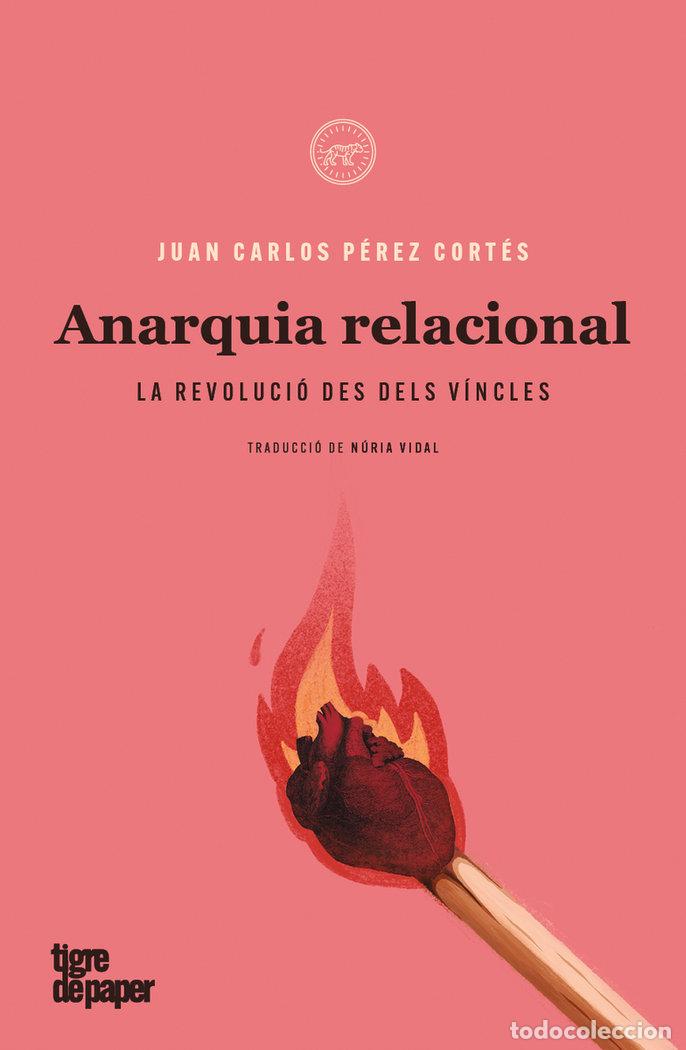 Libros: ANARQUIA RELACIONAL - PEREZ CORTES, JUAN CARLOS