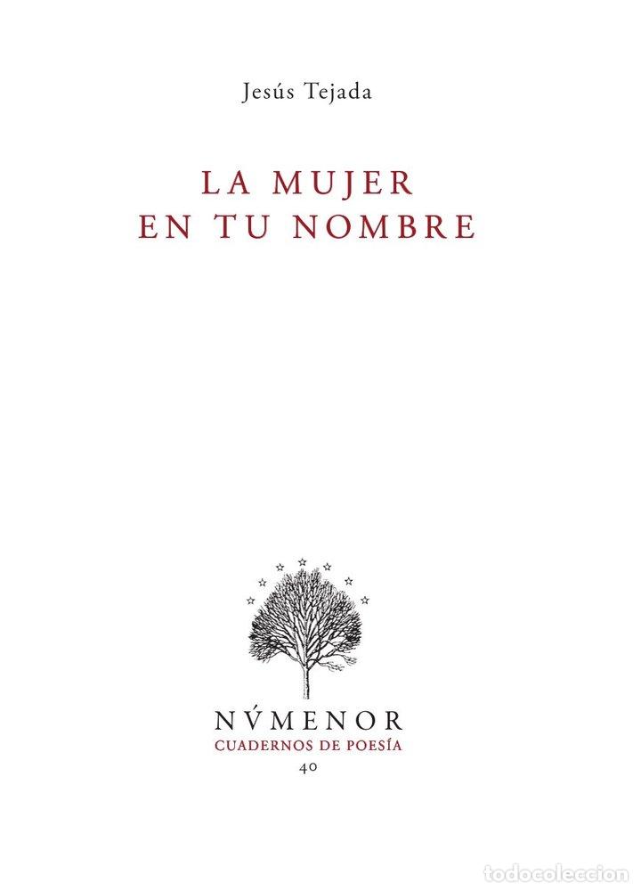 Livres: LA MUJER EN TU NOMBRE - TEJADA ROMERO, JESUS