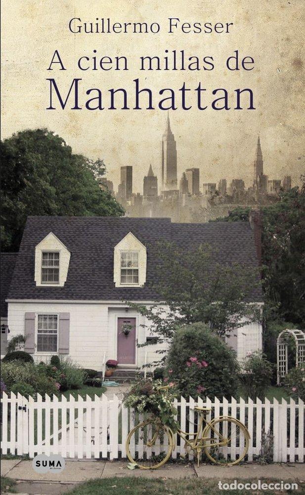 Livres: A CIEN MILLAS DE MANHATTAN - FESSER PEREZ DE PETINTO, GUILLERMO