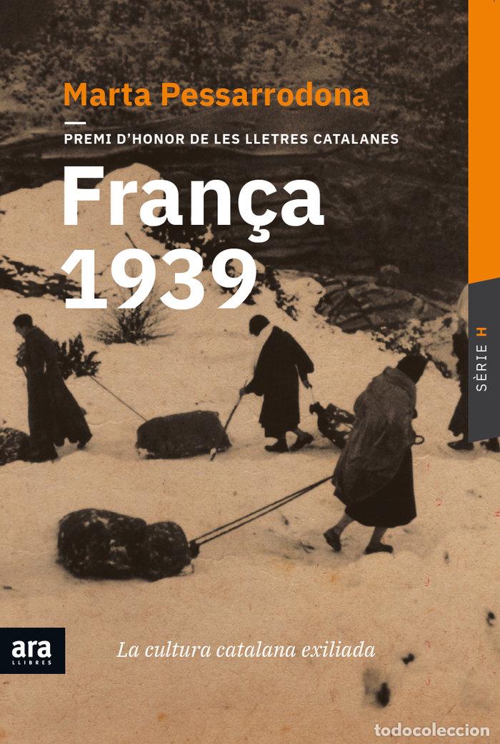 Livres: FRAN&Ccedil;A 1939 - CAT - 2&ordf;ED - PESSARRODONA I ARTIGUES, MARTA