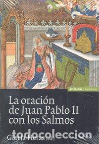 Libros: ORACION DE JUAN PABLO II CON LOS SALMOS,LA - HERAS, GLORIA