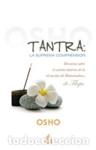 Libros: TANTRA LA SUPREMA COMPRENSION - OSHO