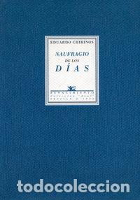 Libri: NAUFRAGIO DE LOS DIAS (1978-199 - CHIRINOS, EDUARDO.-