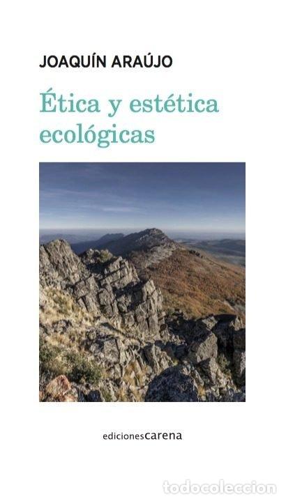 Libros: ETICA Y ESTETICA ECOLOGICAS - ARAUJO, JOAQUIN