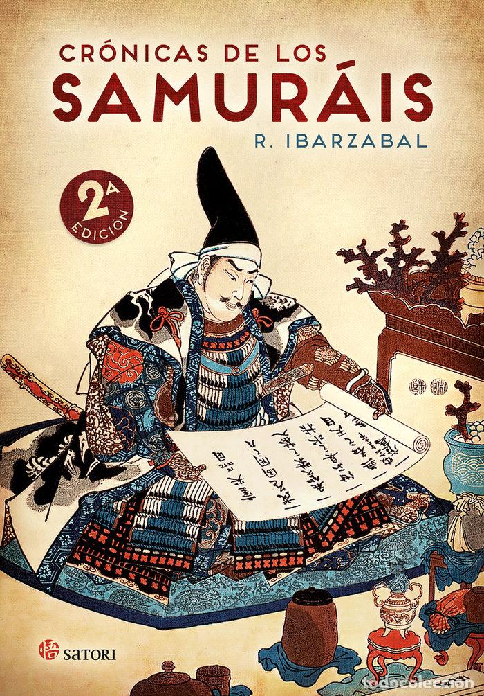 Libros: CRONICAS DE LOS SAMURAIS - IBARZABAL, R.