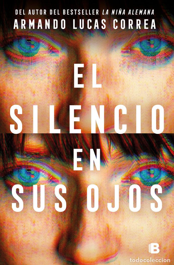 B&uuml;cher: EL SILENCIO EN SUS OJOS - ARMANDO LUCAS CORREA