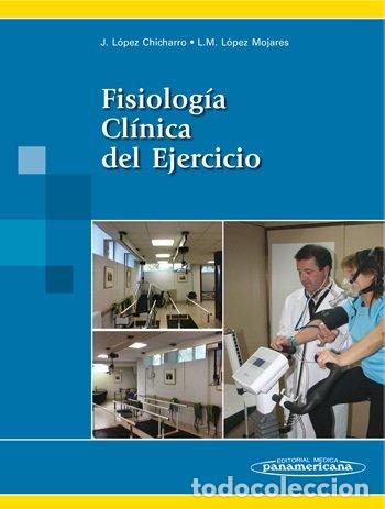 Livres: FISIOLOGIA CLINICA DEL EJERCICIO - LOPEZ CHICHARRO, JOSE
