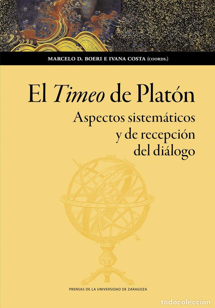 Libri: EL TIMEO DE PLATON ASPECTOS SISTEMATICOS Y DE RECEPCION DEL - BOERI, MARCELO D.