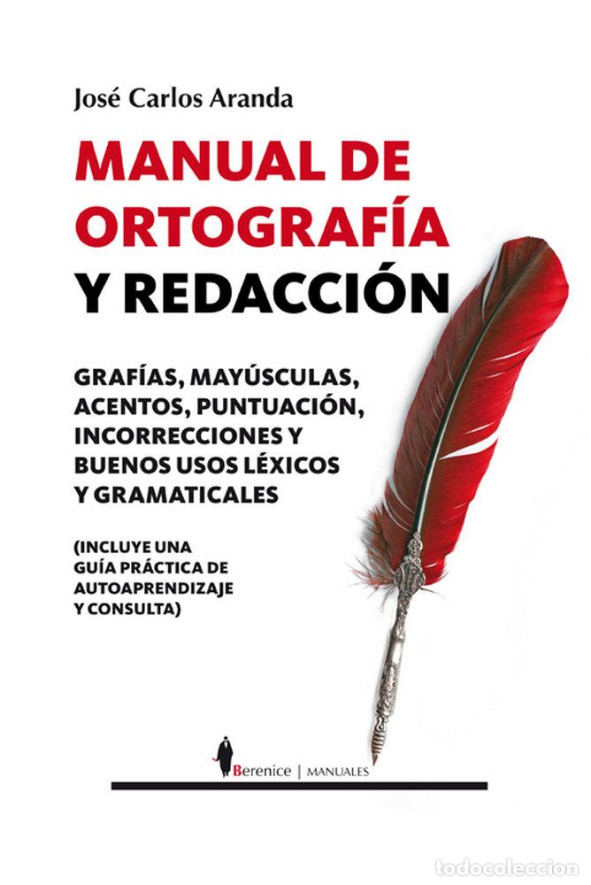 Libri: MANUAL DE ORTOGRAFIA Y REDACCION - ARANDA, JOSE CARLOS