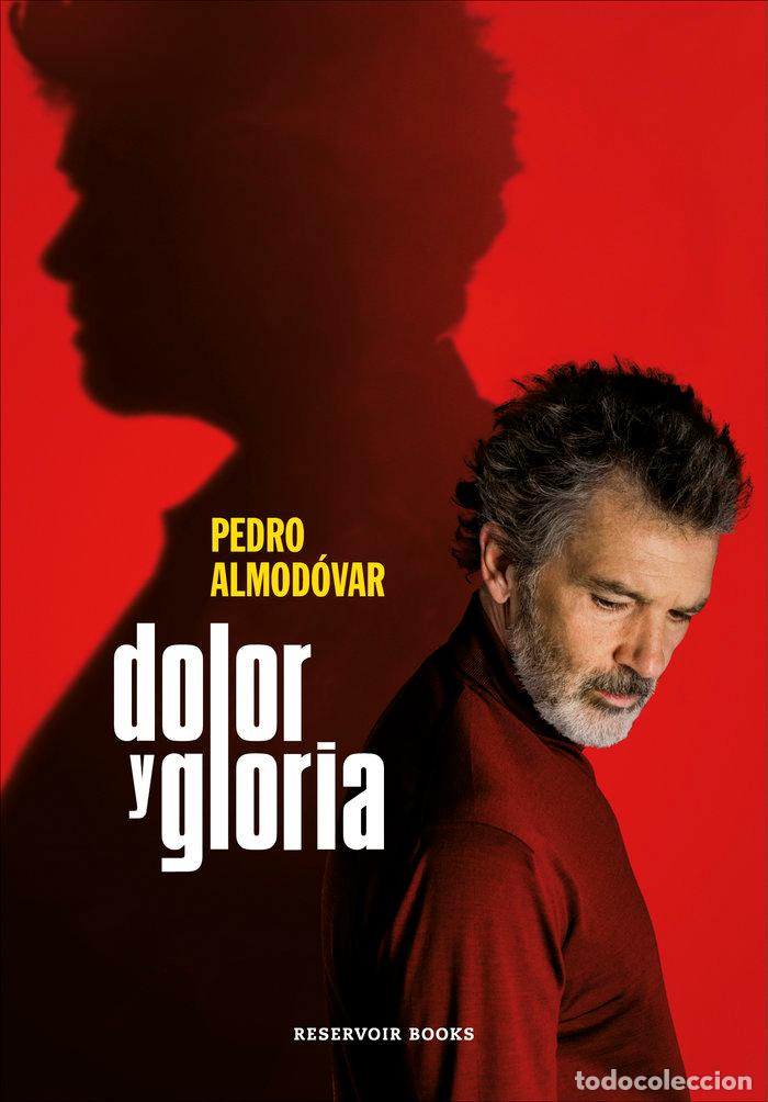 Livres: DOLOR Y GLORIA - ALMODOVAR, PEDRO