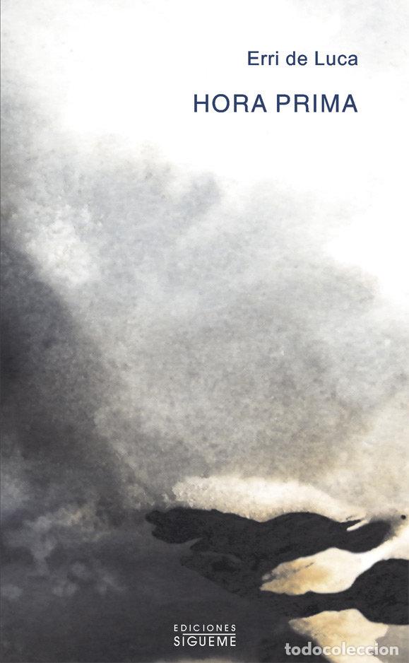 Livres: HORA PRIMA - ERRI DE LUCA