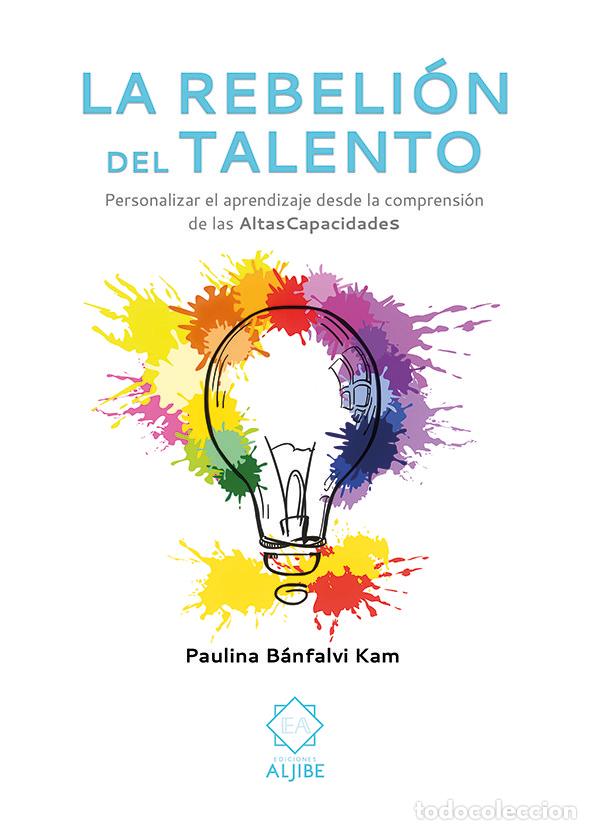 Libros: REBELION DEL TALENTO,LA - BANFALVI KAM, PAULINA