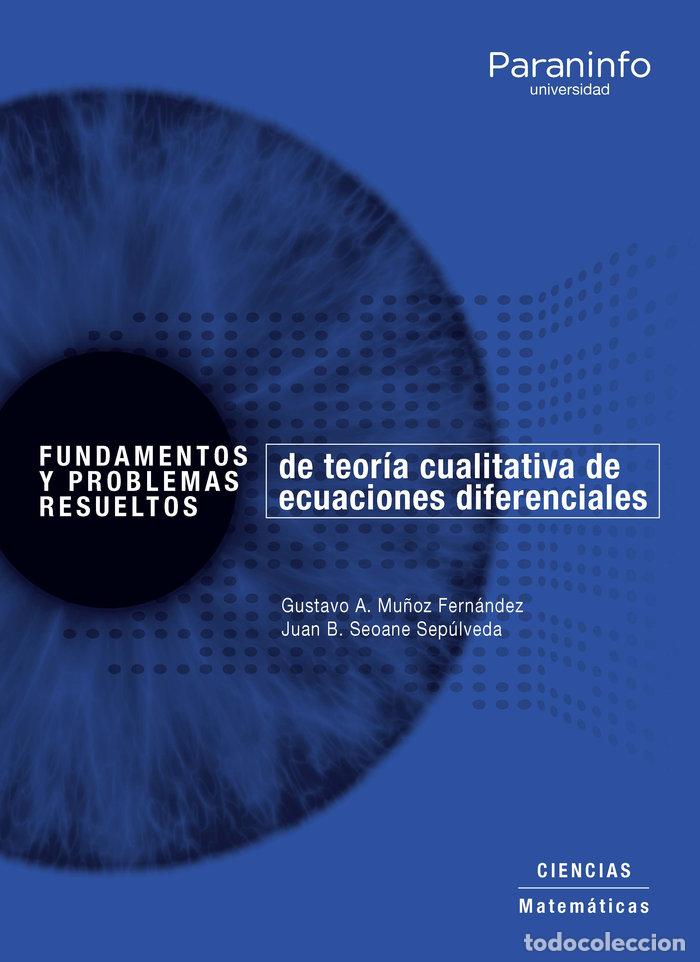 Libros: FUNDAMENTOS Y PROBLEMAS RESUELTOS DE TEORIA CUALITATIVA DE E - MU&Ntilde;OZ FERNANDEZ, GUSTAVO ADOLFO