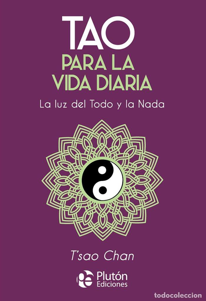 Libros: TAO PARA LA VIDA DIARIA - CHAN, T'SAO