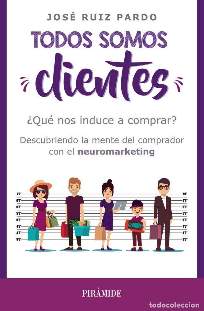 Libros: TODOS SOMOS CLIENTES - RUIZ PARDO, JOSE