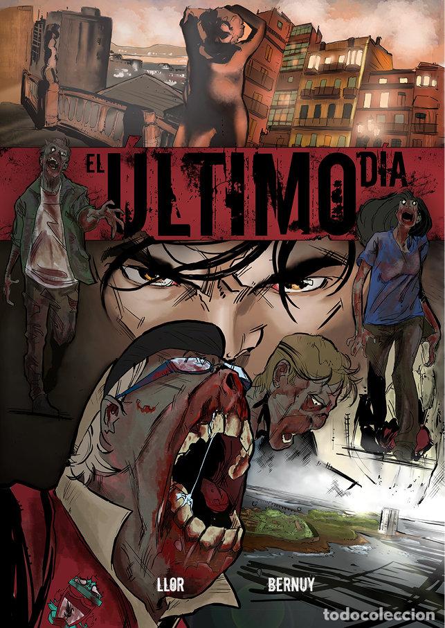 Libros: EL ULTIMO DIA - FERNANDO LLOR (GUION) ANGEL BERNUY (DIBU