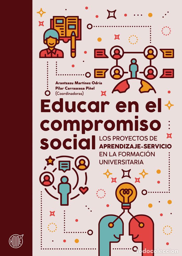 Libros: EDUCAR EN EL COMPROMISO SOCIAL - MARTINEZ ODRIA, ARANTZAZU