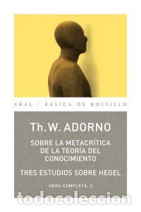 Libros: SOBRE LA METACRITICA DE LA TEORIA DEL CONOCIMIENTO - ADORNO, THEODOR W