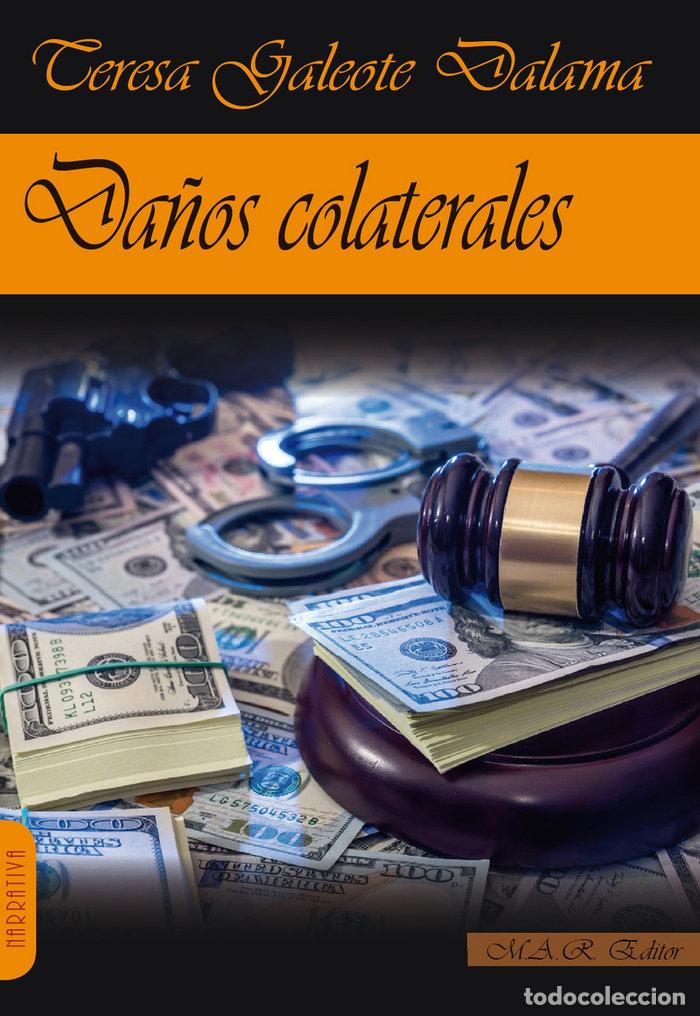 Libros: DA&Ntilde;OS COLATERALES - GALEOTE, TERESA