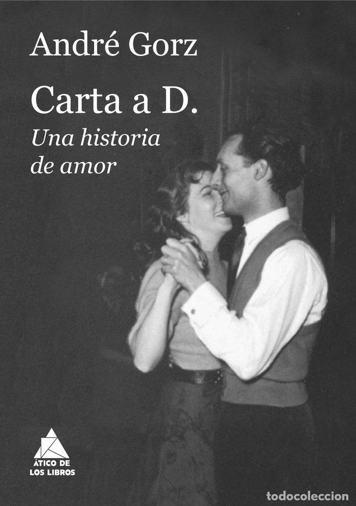 Libros: CARTA A D - GORZ, ANDRE