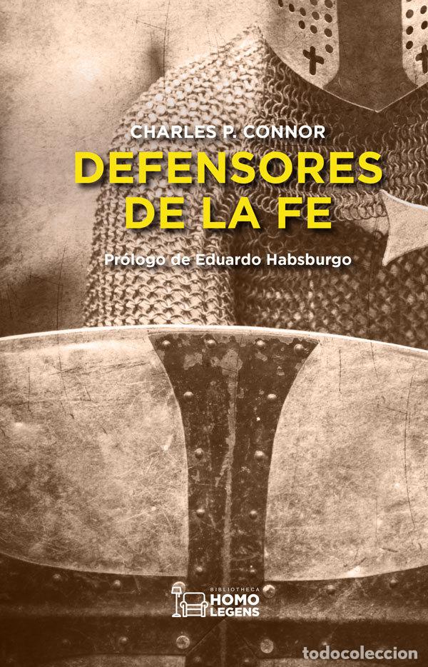 Libri: DEFENSORES DE LA FE - P. CONNOR, CHARLES