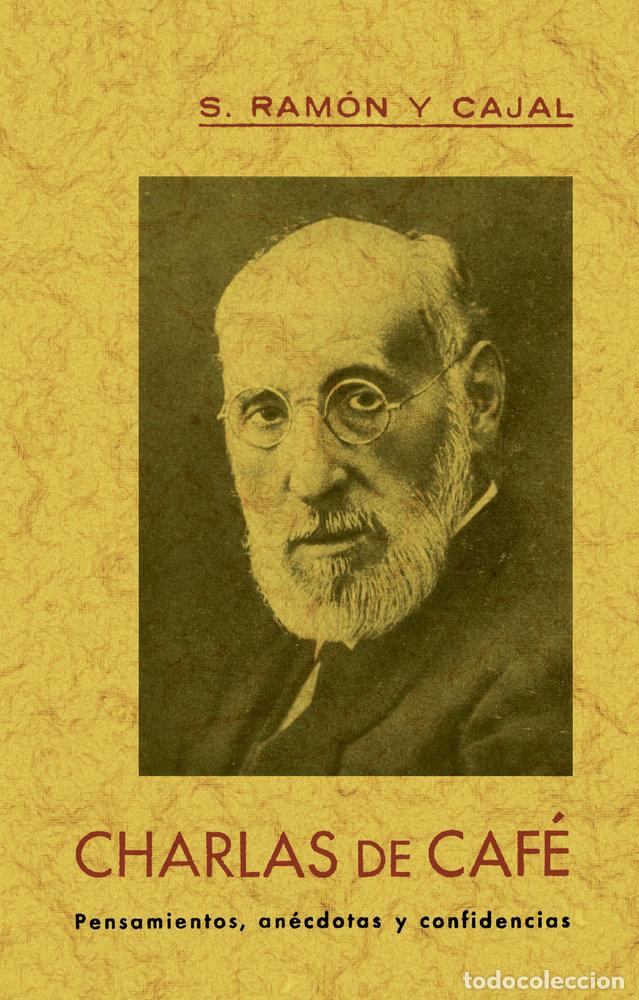 Livros: CHARLAS DE CAFE - RAMON Y CAJAL, SANTIAGO