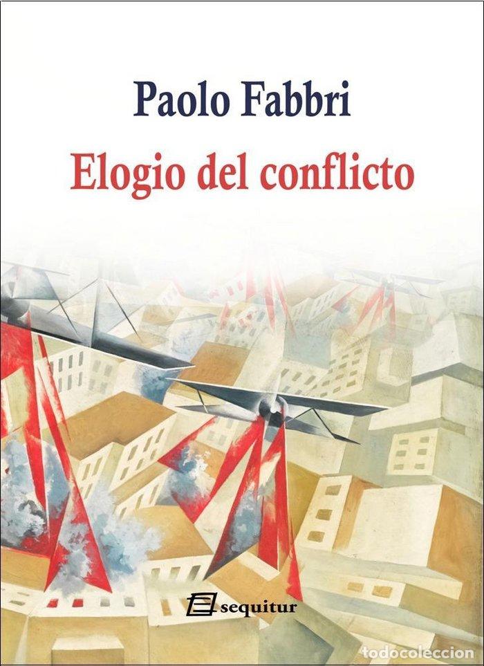 Libri: ELOGIO DEL CONFLICTO - FABBRI, PAOLO