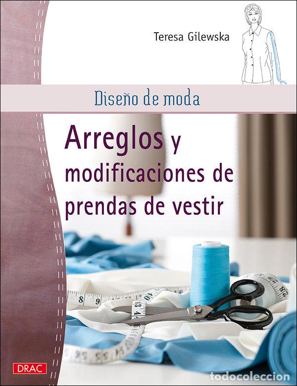 Livros: ARREGLOS Y MODIFICACIONES DE PRENDAS DE VESTIR - GILESKA, TERESA