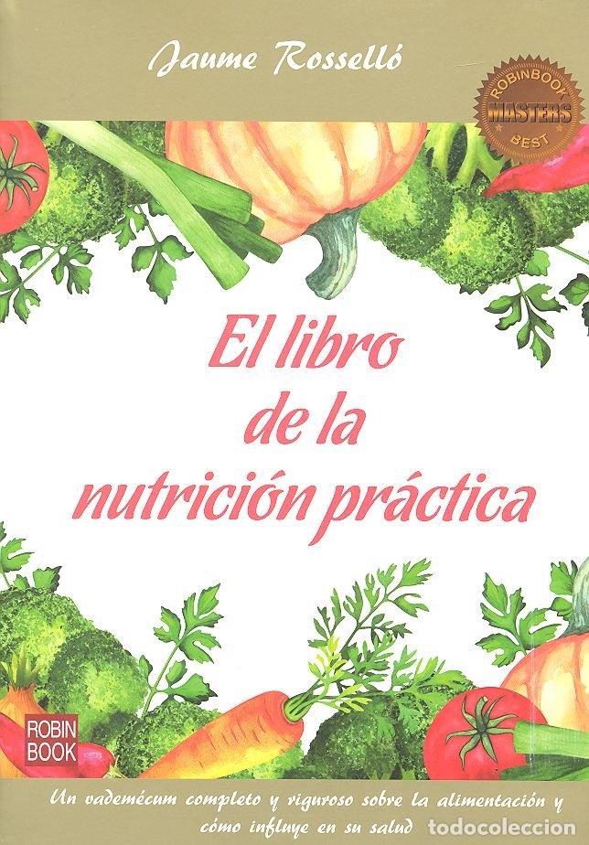 Livros: LIBRO DE LA NUTRUCION PRACTICA,EL - ROSSELLO, JAUME